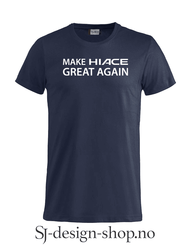 Make Hiace Great Again