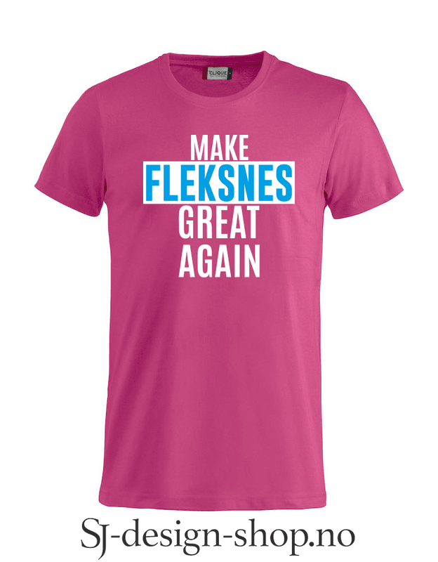 Make Fleksnes Great Again
