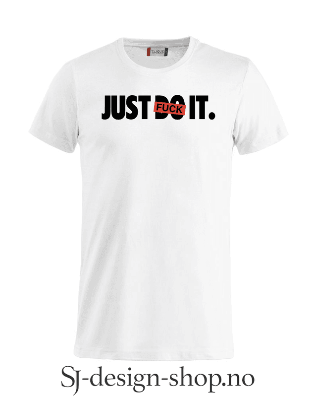Just FU** it!