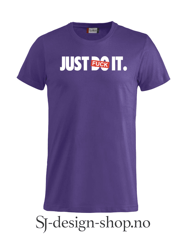 Just FU** it!